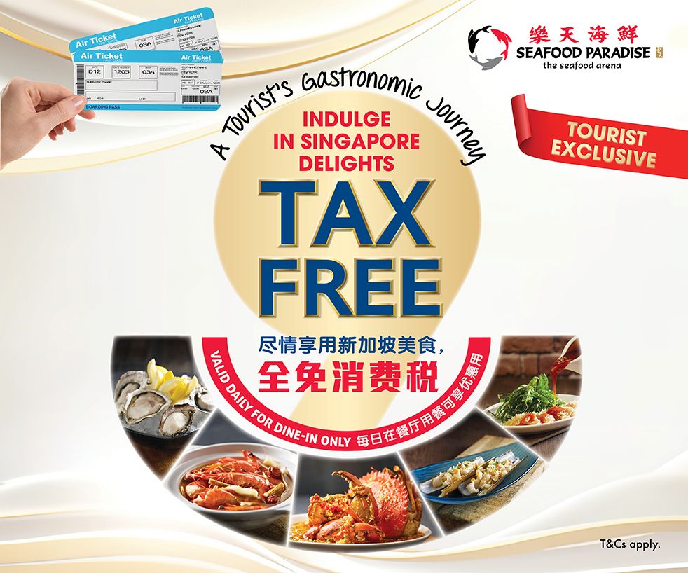 [TOURIST] Indulge in Singapore Delights Tax Free at Seafood Paradise!