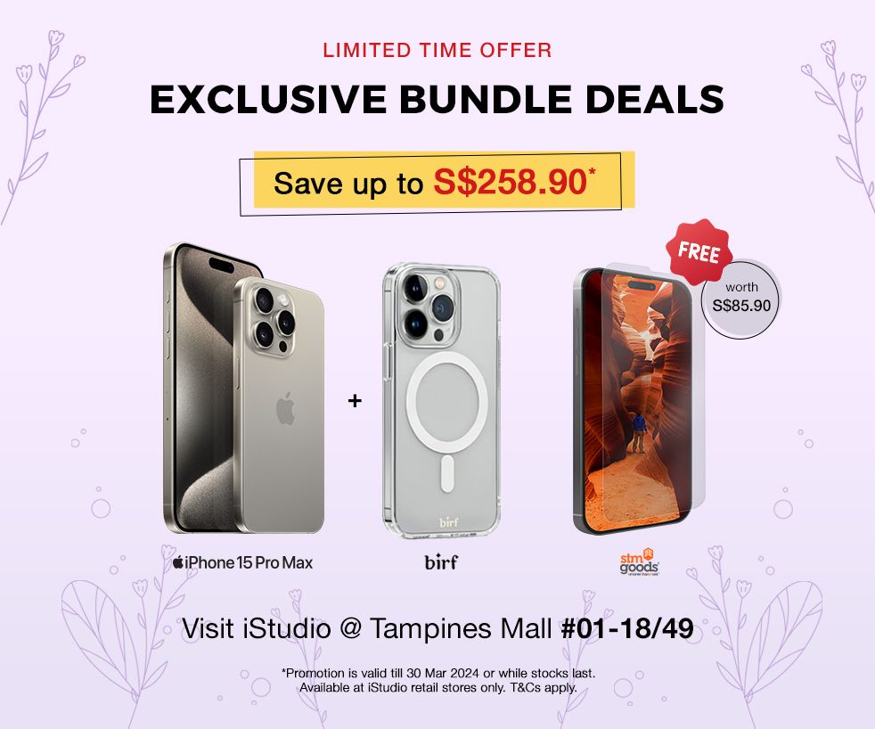 Enjoy the exclusive iPhone Bundle Deals at up to S$258.90 savings 🎉